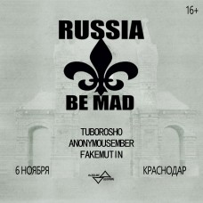 RUSSIA BE MAD  6 ноября  Краснодар (2025-11-06)